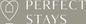 Perfect Stays Ltd - Perfect Stays