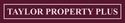 Taylor Property Plus